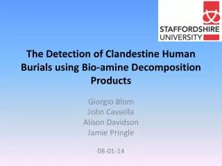 The Detection of Clandestine Human Burials using Bio-amine Decomposition Products