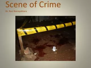 Scene of Crime Dr. Ravi Nanayakkara