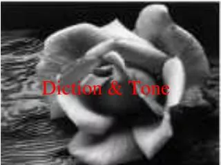 Diction &amp; Tone