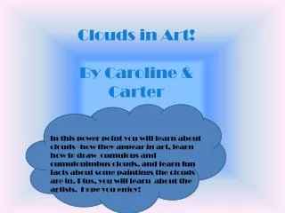 Clouds in Art! By Caroline &amp; Carter