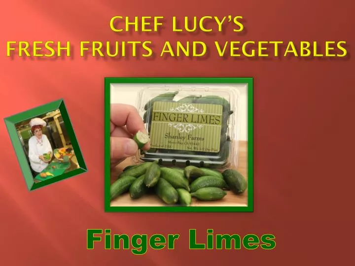 chef lucy s fresh fruits and vegetables