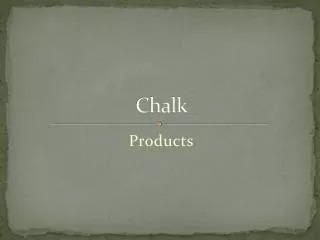 Chalk