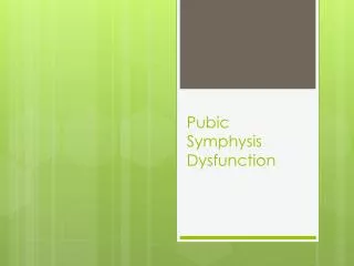 Pubic Symphysis Dysfunction