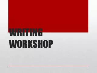 WRITING WORKSHOP