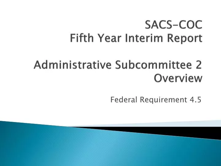 sacs coc fifth year interim report administrative subcommittee 2 overview