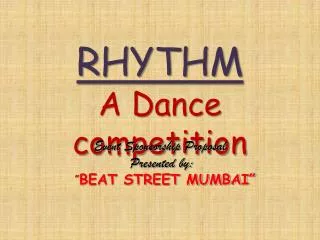 RHYTHM A Dance competition