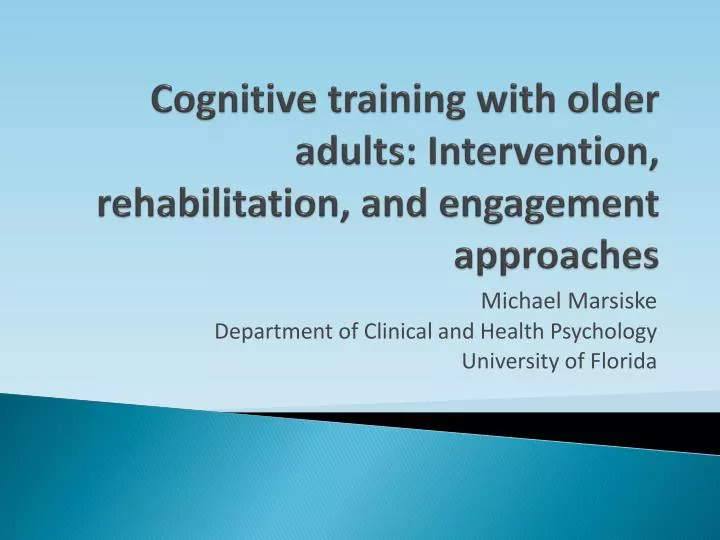 cognitive training with older adults intervention rehabilitation and engagement approaches