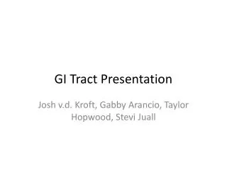 GI Tract Presentation