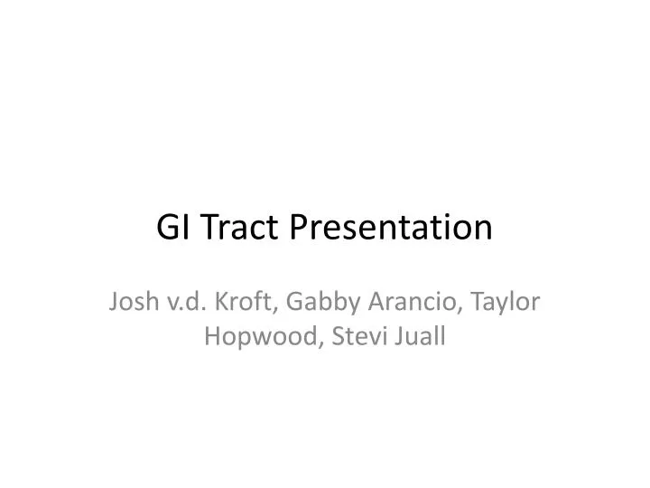 gi tract presentation