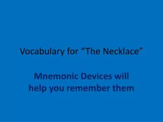 Vocabulary for “The Necklace”