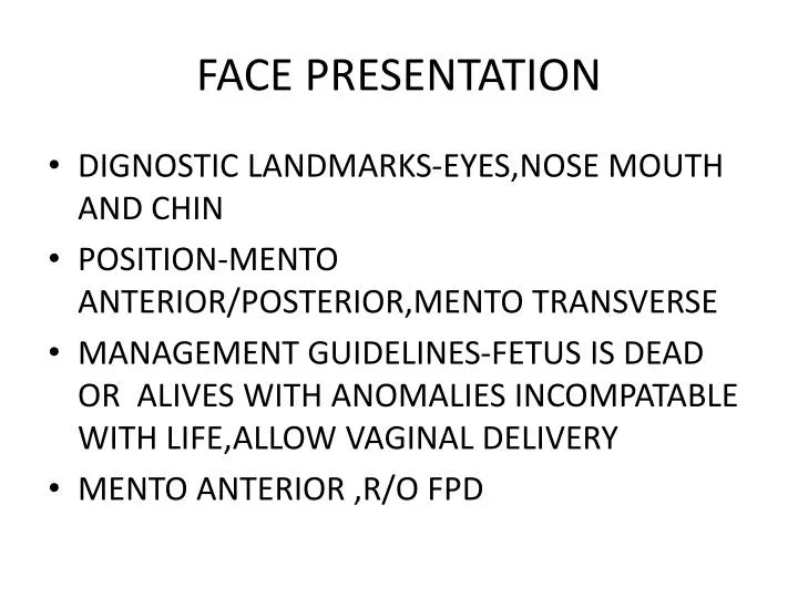 face presentation