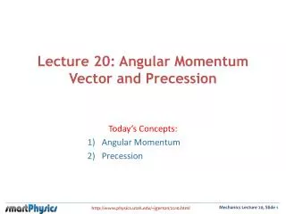 Lecture 20: Angular Momentum Vector and Precession
