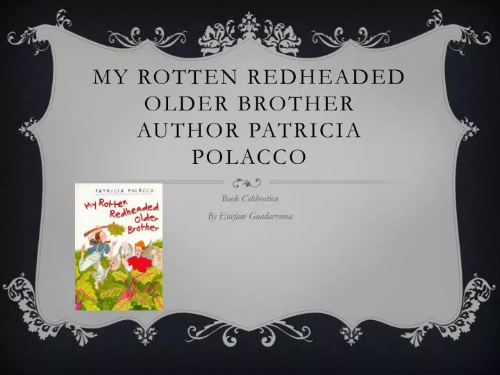 my rotten redheaded older brother author patricia polacco