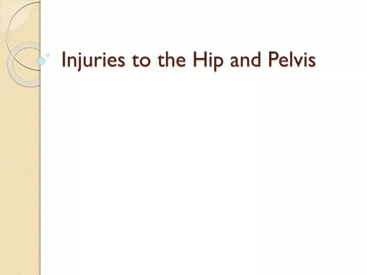injuries to the hip and pelvis