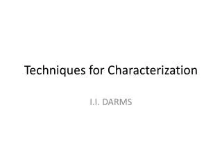 Techniques for Characterization