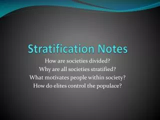 Stratification Notes