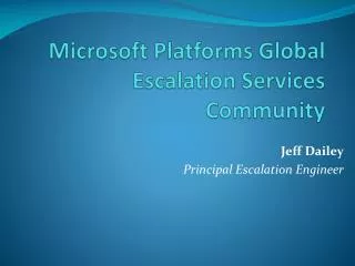 Microsoft Platforms Global Escalation Services Community