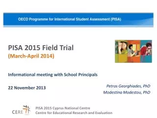 PISA 2015 Field Trial ( March-April 2014)