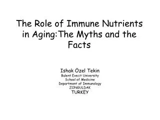 The Role of Immune Nutrients in Aging : The Myths and the Facts