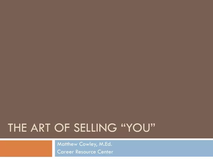 the art of selling you