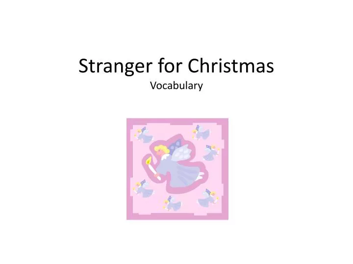stranger for christmas vocabulary