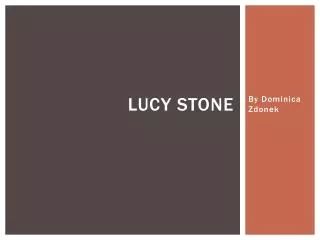 lucy stone