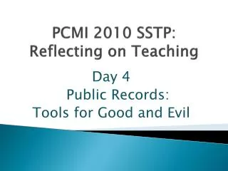 PCMI 2010 SSTP: Reflecting on Teaching