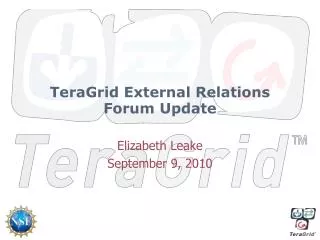 TeraGrid External Relations Forum Update