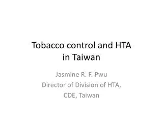 Tobacco control and HTA in Taiwan