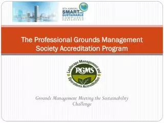 The Professional Grounds Management Society Accreditation Program