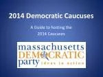 2014 Democratic Caucuses - slide 1