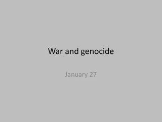 War and genocide