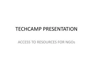 TECHCAMP PRESENTATION