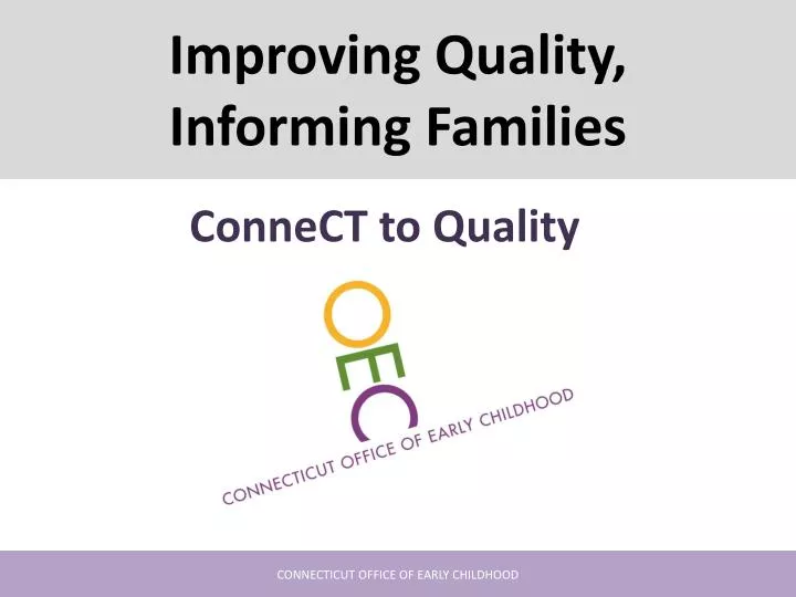 improving quality informing families