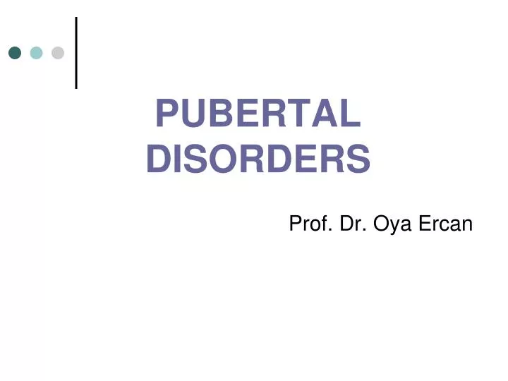 pubertal disorders
