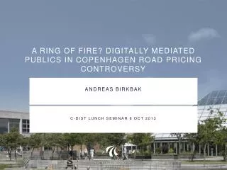 A ring of fire? Digitally mediated publics in copenhagen road pricing controversy