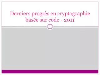 derniers progr s en cryptographie bas e sur code 2011