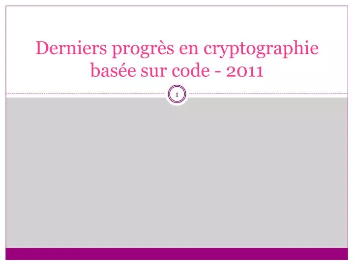 derniers progr s en cryptographie bas e sur code 2011