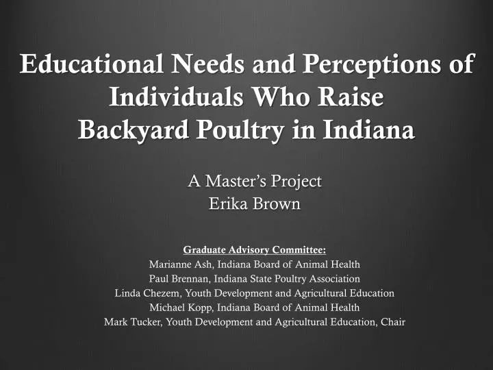 educational needs and perceptions of individuals who raise backyard poultry in indiana