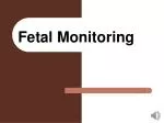 PPT - Basic Fetal Monitoring PowerPoint Presentation, Free Download ...