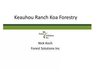 Keauhou Ranch Koa Forestry