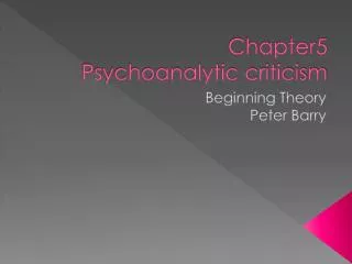 chapter5 psychoanalytic criticism