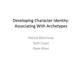 Developing Character Identity: Associating With Archetypes