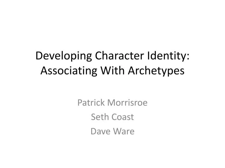 developing character identity associating with archetypes