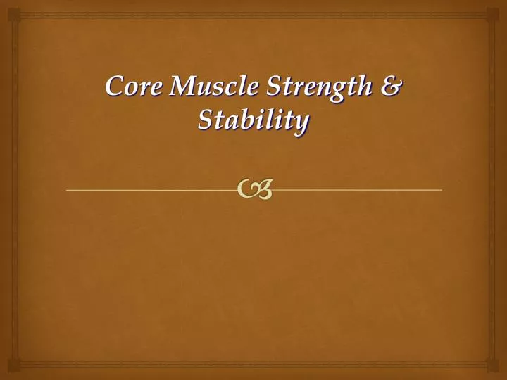 core muscle strength stability