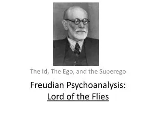 Freudian Psychoanalysis: Lord of the Flies