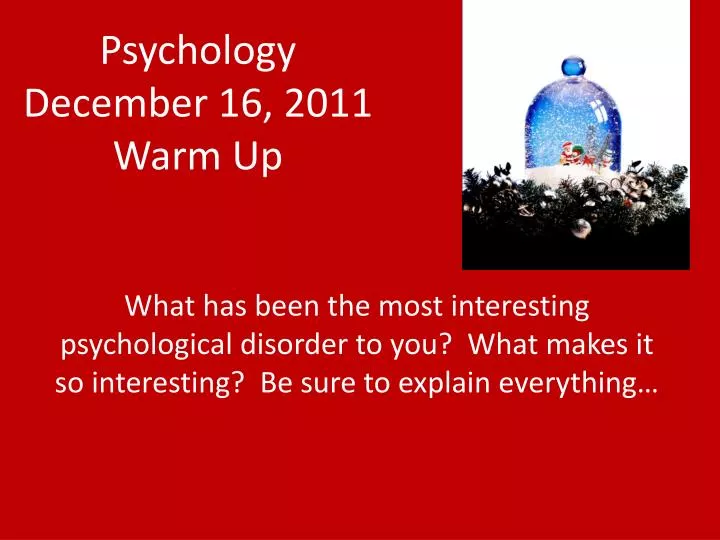 psychology december 16 2011 warm up