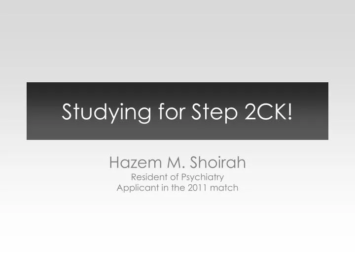 studying for step 2ck