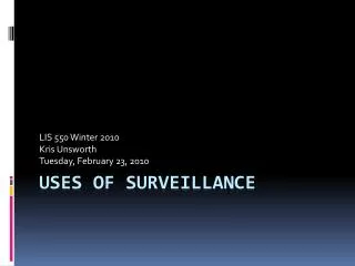 Uses of surveillance