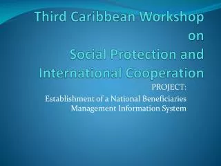 Third Caribbean Workshop on Social Protection and International Cooperation